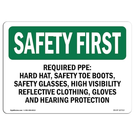 OSHA SAFETY FIRST Sign, Required PPE Hard Hat Safety Toe Boots, 24in X 18in Aluminum